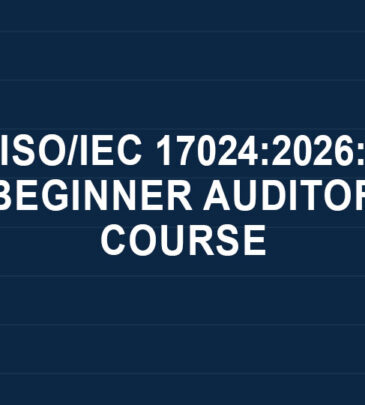 ISO/IEC 17024:2026: Beginner Auditor Course